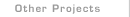 other projects