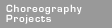 choreograhpy projects